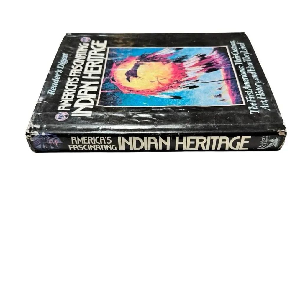 America's Fascinating Indian Heritage Reader's Digest Editors Hardcover1991